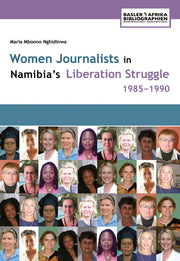 Women Journalists in Namibia’s Liberation Struggle, 1985–1990