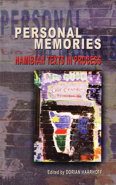 Personal Memories. Namibian Texts in Process