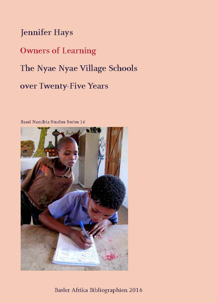 Owners of Learning. The Nyae Nyae Village Schools over Twenty-Five Years