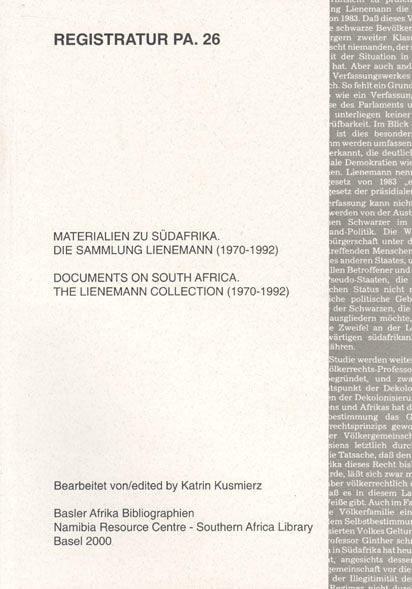 PA. 26 Materialien zu Südafrika. Die Sammlung Lienemann (1970–1992)