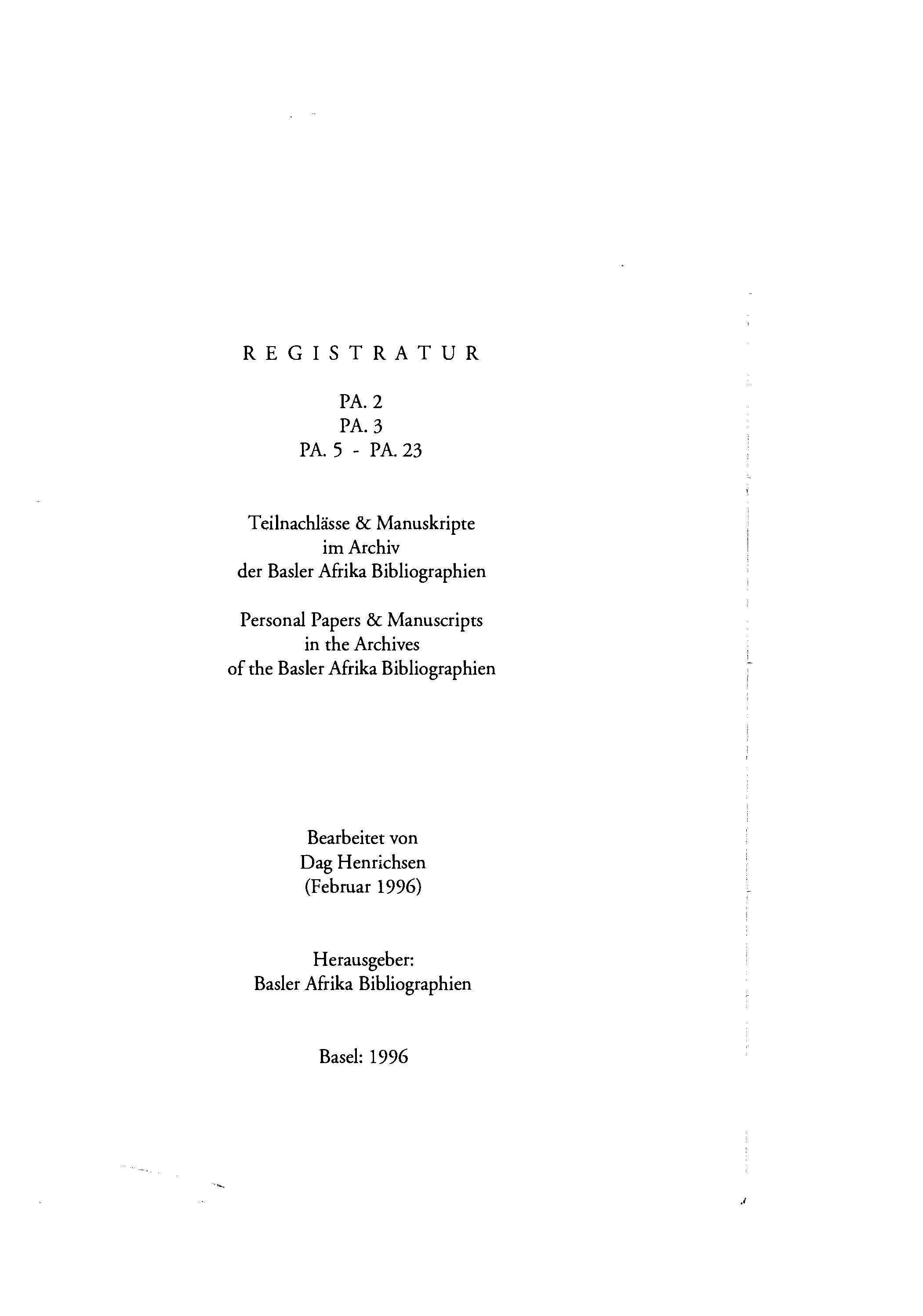 PA.2, PA.3, PA.5 – PA.23 Teilnachlässe & Manuskripte im Archiv der Basler Afrika Bibliographien