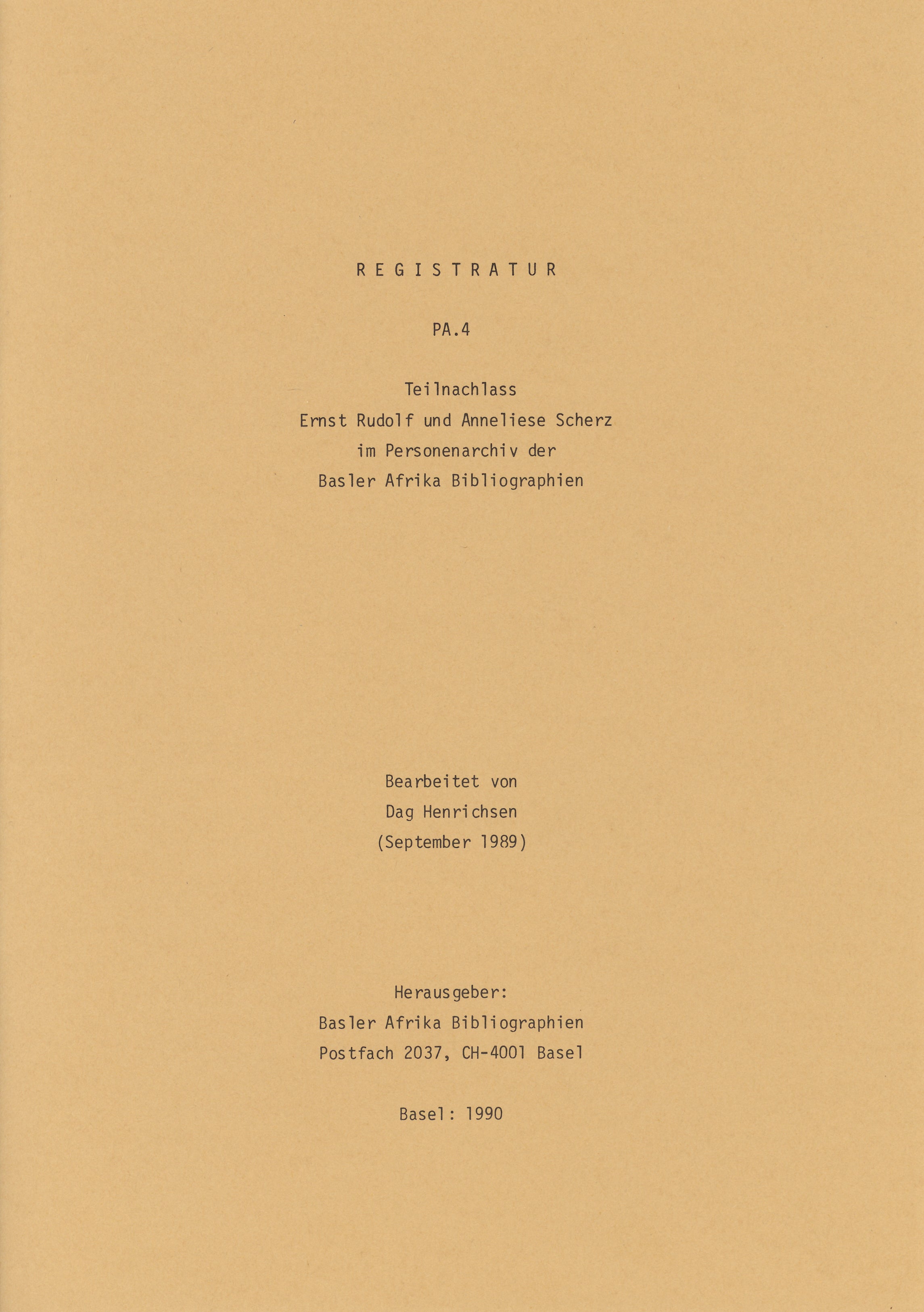 Registratur PA. 4 Teilnachlass Ernst Rudolf und Anneliese Scherz im Personenarchiv der Basler Afrika Bibliographien