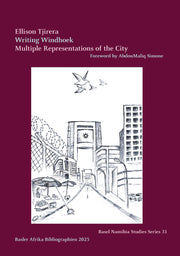 Writing Windhoek. Multiple Representations of the City