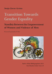 Transition Towards Gender Equality. Namibia Between the Empowerment of Women and Violence of Men